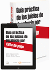 GUA PRCTICA DE LOS JUICIOS DE DESAHUCIOS POR FALTA DE PAGO (DO: PAPEL + PROVI