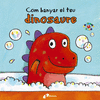 COM BANYAR EL TEU DINOSAURE