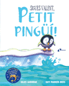 SIGUES VALENT, PETIT PINGU!