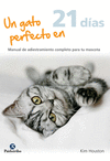 UN GATO PERFECTO EN 21 D�AS