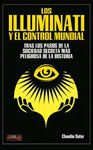 LOS ILLUMINATI Y EL CONTROL MUNDIAL