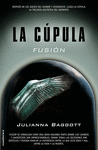 FUSIÓN. LA CÚPULA II
