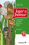JUGAR A PENSAR CON NI�OS 4 A 5 A�OS