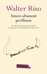 AMORS ALTAMENT PERILLOSOS