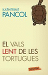 EL VALS LENT DE LES TORTUGUES