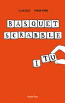 BSQUET, SCRABBLE I TU