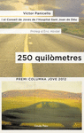 250 QUIL�METRES