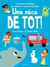 UNA MICA DE TOT!