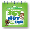 ELS SUPERTAFANERS 365. UN MOT PER A CADA DIA