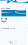 BLAUS / BLUEN