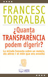 QUANTA TRANSPARNCIA PODEM DIGERIR?