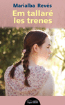 EM TALLAR� LES TRENES