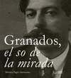 GRANADOS, EL SO DE LA MIRADA
