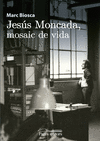 JESS MONCADA, MOSAIC DE VIDA