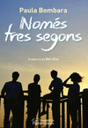 NOM�S TRES SEGONS