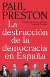 LA DESTRUCCIN DE LA DEMOCRACIA EN ESPAA