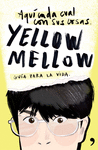 AQU� CADA CUAL CON SUS COSAS YELLOW MELLOW