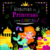 HISTORIAS DE PRINCESAS PARA RASCAR