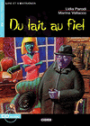 DU LAIT AU FIEL (+CD)