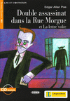 DOUBLE ASSASSINAT DANS LA RUE MORGUE ET LA LETTRE VOLE. CON CD AUDIO (B2)