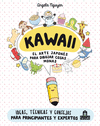 KAWAII. EL ARTE JAPON�S DE PARA DIBUJAR COSAS MONAS