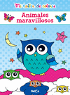 MI TALLER DE COLORES - ANIMALES MARAVILLOSOS