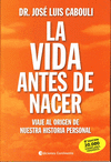 LA VIDA ANTES DE NACER