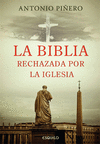 BIBLIA RECHAZADA POR LA IGLESIA