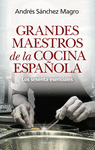 GRANDES MAESTROS DE LA COCINA ESPA�OLA
