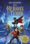 ELS HEROIS DEL TEMPS 1. UN VIATGE PERILLS