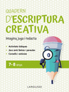 QUADERN D'ESCRIPTURA CREATIVA 7-8 ANYS