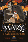 MARY, QUE ESCRIBI� FRANKENSTEIN (R�STICA)