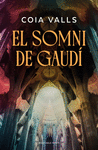 SOMNI DE GAUDI, EL