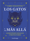 LOS GATOS Y EL M�S ALL�
