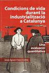 CONDICIONS DE VIDA DURANT LA INDUSTRIALITZACI� A CATALUNYA