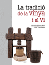 LA TRADICI� DE LA VINYA I EL VI