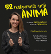 TOP CATALAN RESTAURANTS. 52 RESTAURANTS AMB �NIMA