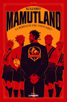 MAMUTLAND 1. LA REBELI�N DEL VESTUARIO