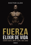 FUERZA. ELIXIR DE VIDA