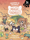 MAGIC ANIMALS. QUADERN DE VACANCES. 3R DE PRIM�RIA