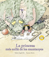 LA PRINCESA M�S ENLL� DE LES MUNTANYES