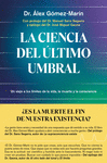 LA CIENCIA DEL �LTIMO UMBRAL