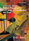 JOAN SALVAT PAPASSEIT 100 ANYS A L'IRRADIADOR DEL PORT