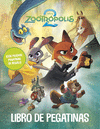 ZOOTRPOLIS 2. LIBRO DE PEGATINAS