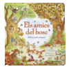 ELS AMICS DEL BOSC. LLIBRE AMB SOLAPES
