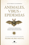 AS� SE FORJAN LAS PANDEMIAS. ANIMALES, VIRUS Y EPIDEMIAS