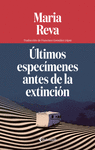 �LTIMOS ESPEC�MENES ANTES DE LA EXTINCI�N