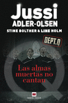 LAS ALMAS MUERTAS NO CANTAN