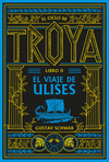 EL CICLO DE TROYA. LIBRO 2: EL VIAJE DE ULISES