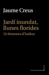 JARD� INUNDAT, LLUNES FLORIDES